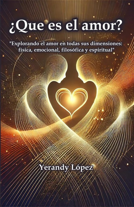 ¿Qué es el Amor? — libro de Yerandy López
