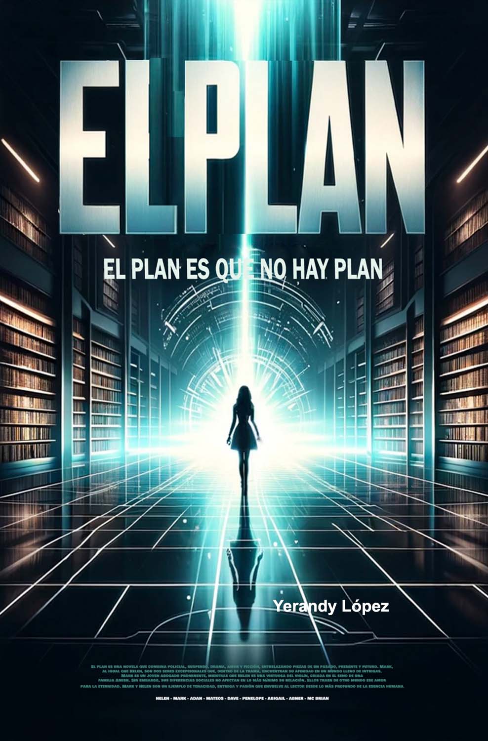 El Plan, El Plan es que no hay Plan